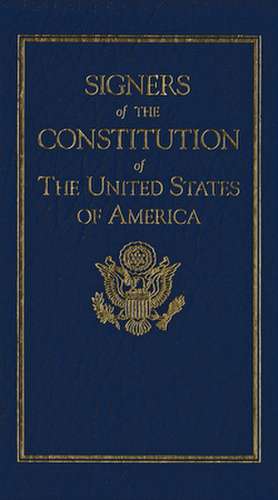 The Signers of the Constitution de Applewood Books