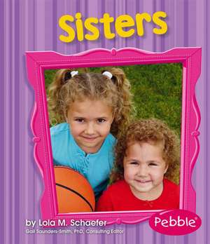 Sisters de Lola M Schaefer