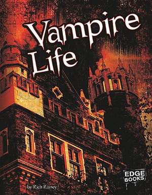 Vampire Life de Rich Rainey