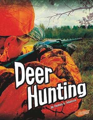 Deer Hunting de Thomas K. Adamson