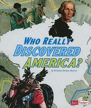 Who Really Discovered America? de Kristine Carlson Asselin