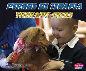 Perros de Terapia/Therapy Dogs de Kimberly M. Hutmacher