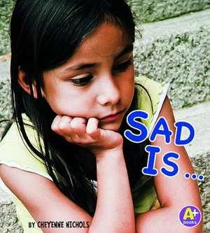 Sad Is ... de Cheyenne Nichols