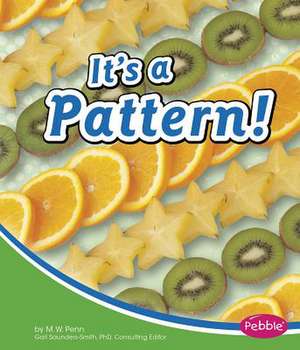 It's a Pattern! de M. W. Penn