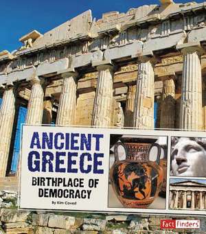 Ancient Greece: Birthplace of Democracy de Kim Covert