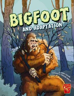 Bigfoot and Adaptation de Terry Collins