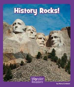 History Rocks! de Mary Lindeen