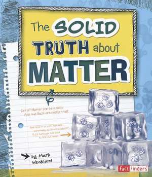 The Solid Truth about Matter de Mark Weakland