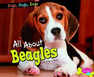 All about Beagles de Erika L. Shores