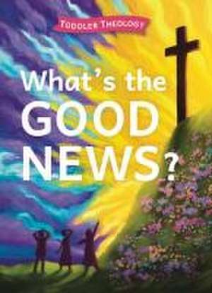 What's the Good News? de Lauren Groves