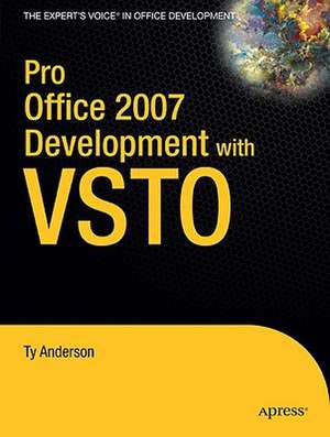 Pro Office 2007 Development with VSTO de Ty Anderson