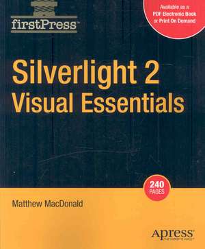 Silverlight 2 Visual Essentials de Matthew MacDonald