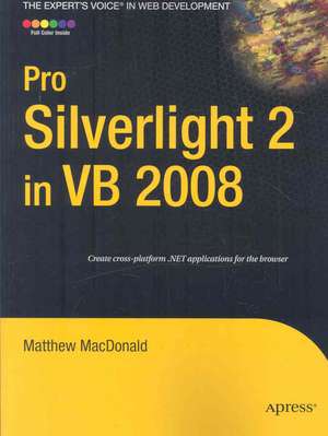 Pro Silverlight 2 in VB 2008 de Matthew MacDonald