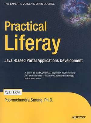 Practical Liferay: Java-based Portal Applications Development de Poornachandra Sarang