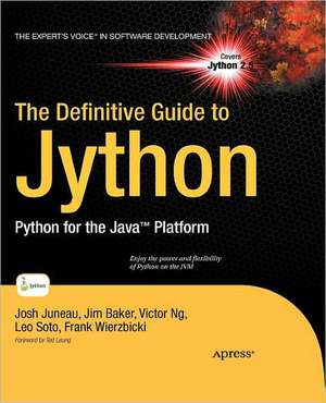 The Definitive Guide to Jython: Python for the Java Platform de Josh Juneau