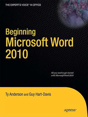 Beginning Microsoft Word 2010 de Ty Anderson