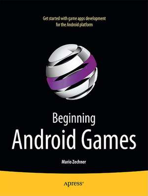 Beginning Android Games de Mario Zechner