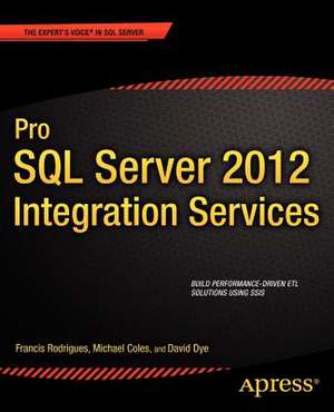 Pro SQL Server 2012 Integration Services de Francis Rodrigues