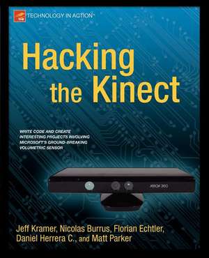 Hacking the Kinect de Jeff Kramer