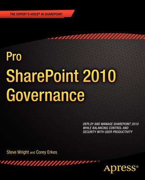 Pro SharePoint 2010 Governance de Steve Wright