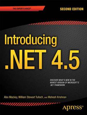 Introducing .NET 4.5 de Alex Mackey