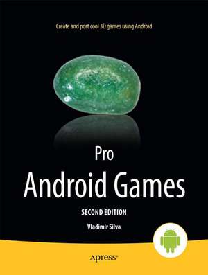 Pro Android Games de Vladimir Silva