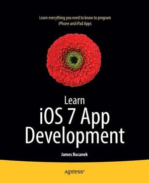 Learn iOS 7 App Development de James Bucanek