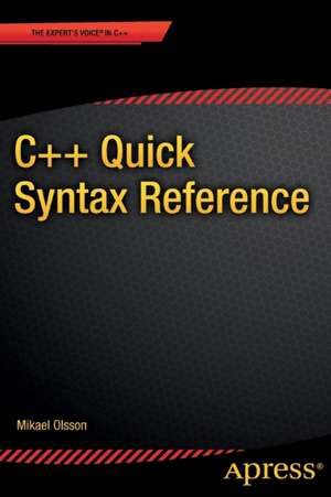 C++ Quick Syntax Reference de Mikael Olsson