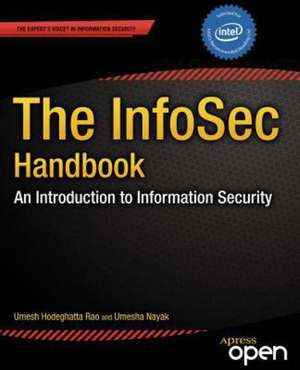 The InfoSec Handbook: An Introduction to Information Security de Umesha Nayak