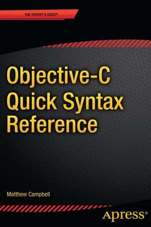 Objective-C Quick Syntax Reference de Matthew Campbell