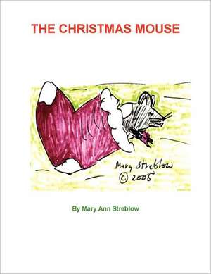 The Christmas Mouse de Mary Streblow