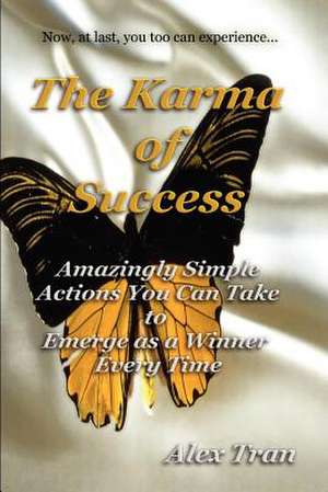 The Karma of Success de Alex Tran