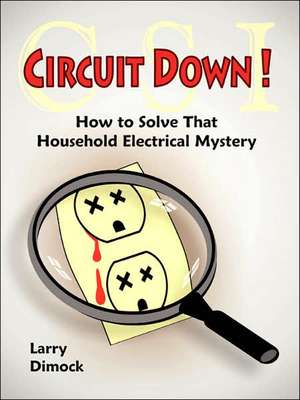 Circuit Down de Larry Dimock