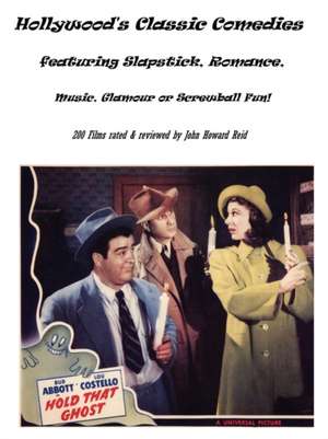 Hollywood's Classic Comedies Featuring Slapstick, Romance, Music, Glamour or Screwball Fun! de John Howard Reid