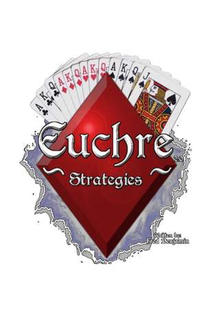 Euchre Strategies de Fred Benjamin