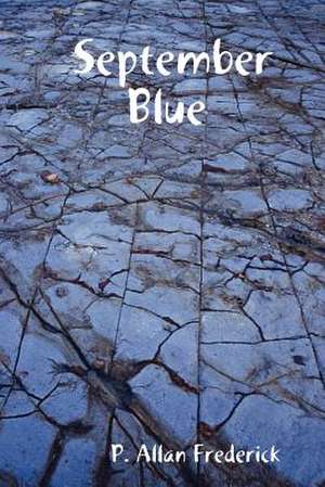 September Blue de P. Allan Frederick