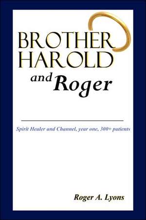 Brother Harold and Roger de Roger Lyons