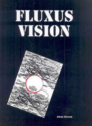 Fluxus Vision de Allan Revich