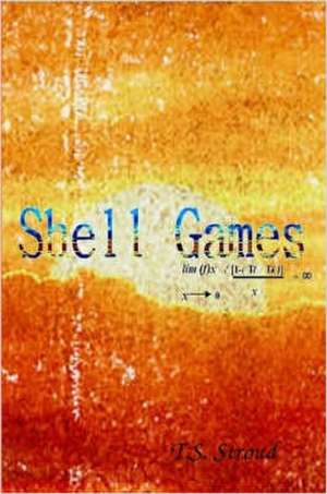 Shell Games de T. S. Stroud