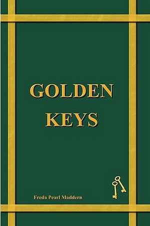 Golden Keys de Freda Maddern