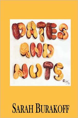 Dates & Nuts de Sarah Burakoff