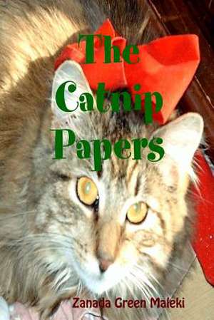 The Catnip Papers de Zanada Green Maleki