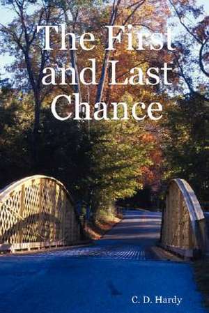 The First and Last Chance de C. D. Hardy