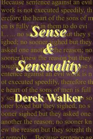 Sense and Sensuality de Ph. D. Walker, Derek