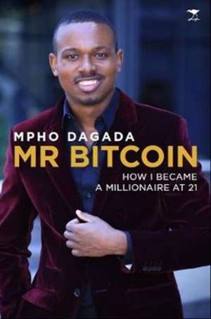 Mr Bitcoin de Mpho Dagada