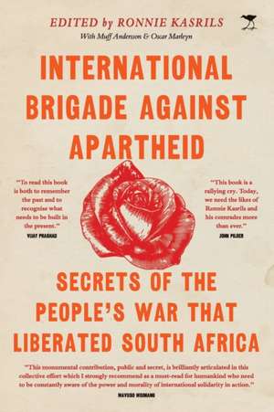 International Brigade Against Apartheid de Ronnie Kasrils