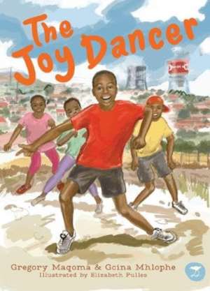 The Joy Dancer de Gcina Mhlophe