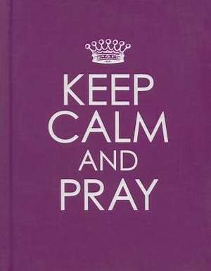 Keep Calm and Pray de Christian Art Gifts