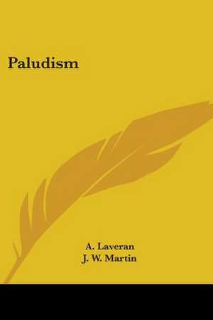 Paludism de A. Laveran