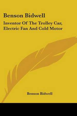 Benson Bidwell de Benson Bidwell